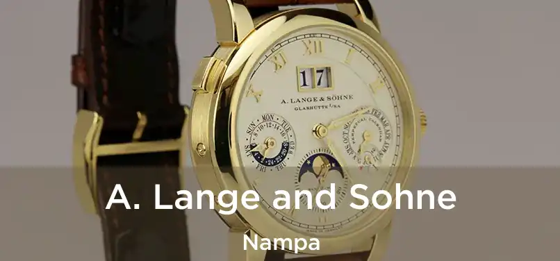 A. Lange and Sohne Nampa