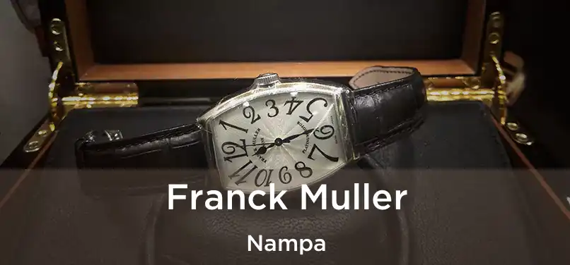 Franck Muller Nampa