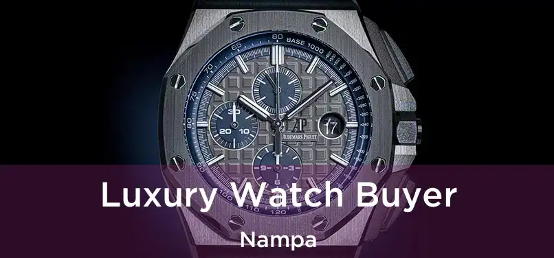 Luxury Watch Buyer Nampa