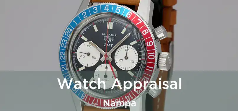 Watch Appraisal Nampa